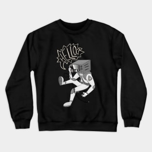 Hello? Crewneck Sweatshirt